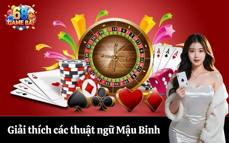Giải thích các thuật ngữ Mậu Binh