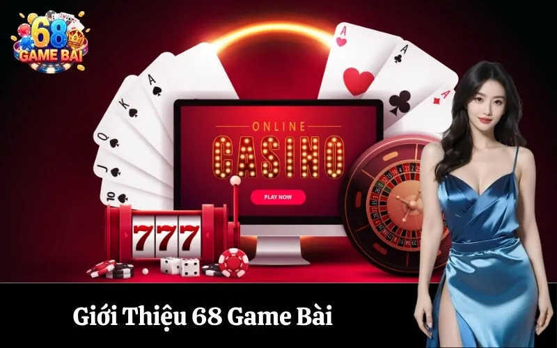 Giới Thiệu 68 Game Bài