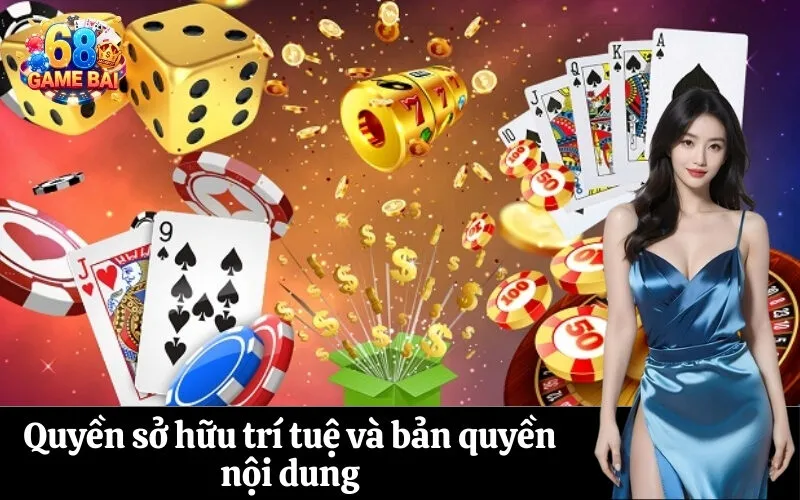 Quyền sở hữu trí tuệ và bản quyền nội dung