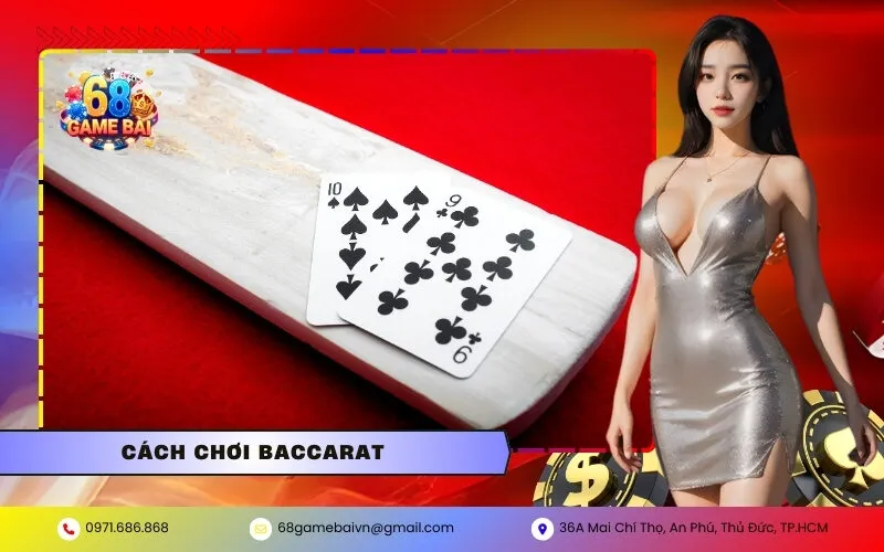 Cách Chơi Baccarat