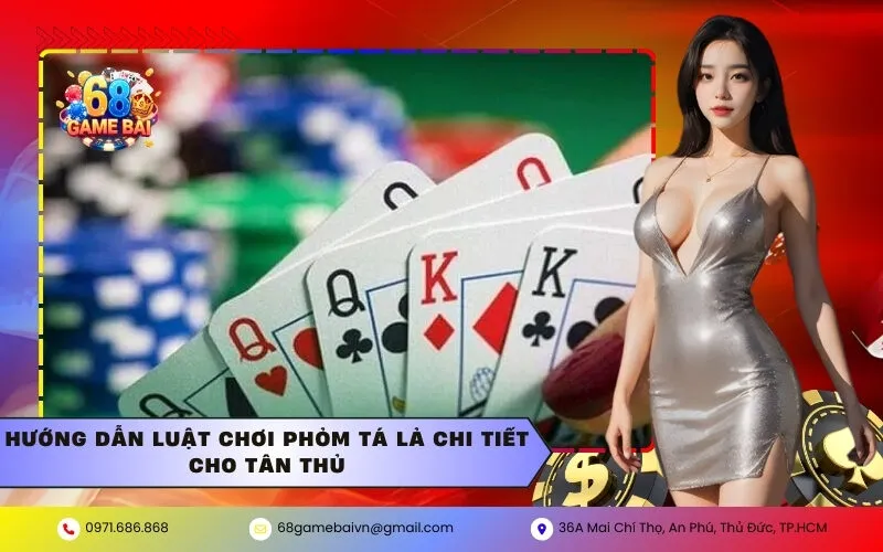 Hướng Dẫn Luật Chơi Phỏm Tá Lả Chi Tiết Cho Tân Thủ