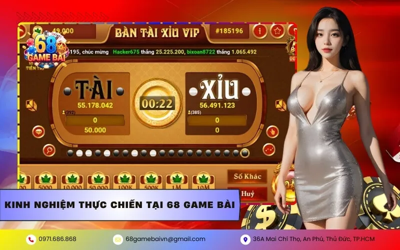 Kinh Nghiệm Thực Chiến Tại 68 Game Bài