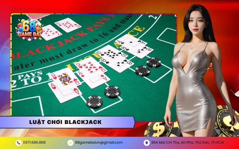 Luật Chơi Blackjack