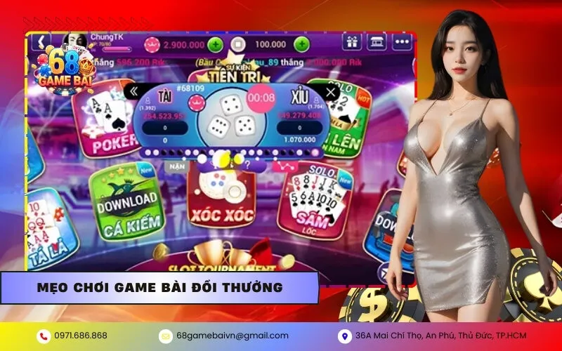 Mẹo Chơi Game Bài Đổi Thưởng